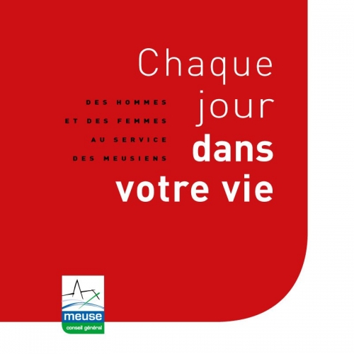 Chaque jour dans votre vie - Annonceur : Conseil Général de la Meuse - Agence : HORIZON BLEU - Directrice artistique : Valérie Brun - Photographe de portraits : Philippe Dureuil | Philippe DUREUIL Photographie